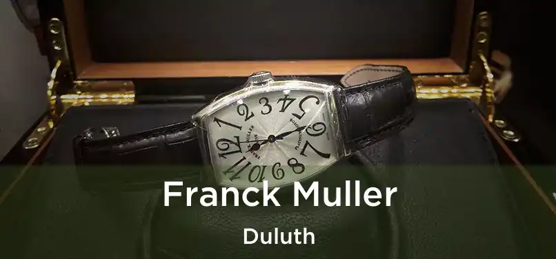  Franck Muller Duluth
