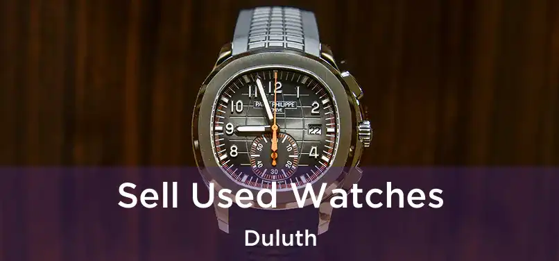  Sell Used Watches Duluth