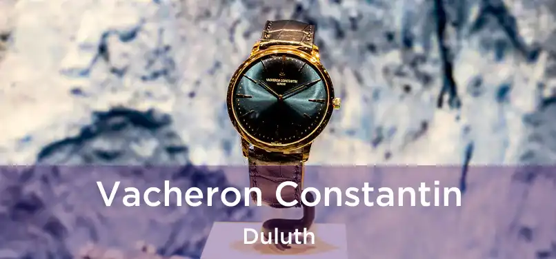  Vacheron Constantin Duluth