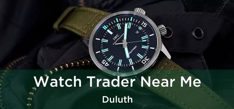  Watch Trader Near Me Duluth